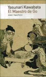 El Maestro de Go - Yasunari Kawabata - Planeta