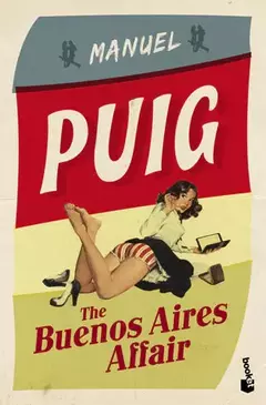 The Buenos Aires Affair - Manuel Puig - Booket