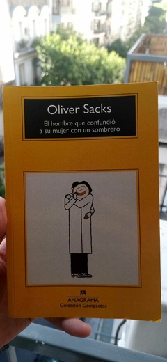USADO / El hombre que confundió a su mujer con un sombrero - Oliver Sacks - Editorial Anagrama