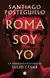 Roma soy yo: la verdadera historia de Julio Cesar