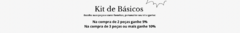 Banner da categoria Kit de básicos
