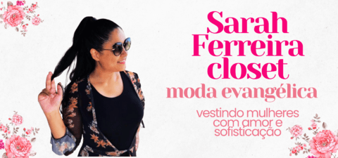 Imagem do banner rotativo Sarah Ferreira Closet