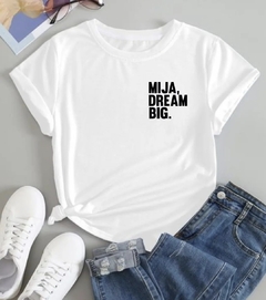 Mija, Dream Big