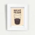 Quadro Mais Café Por Favor