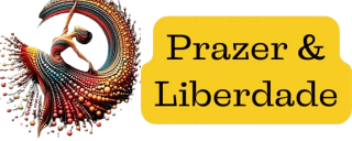 PRAZER & LIBERDADE