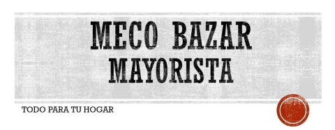 MECO BAZAR MAYORISTA