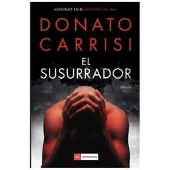 EL SUSURRADOR - DONATO CARRISI