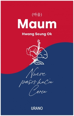 NAUM: NUEVE PASOS HACIA COREA - HWANG SEUNG OK