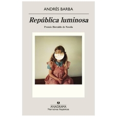 REPUBLICA LUMINOSA - BARBA ANDRES