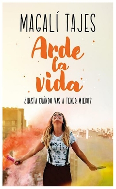 ARDE LA VIDA - TAJES MAGALI