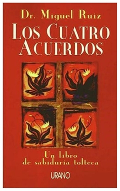 LOS CUATRO ACUERDOS - MIGUEL RUIZ