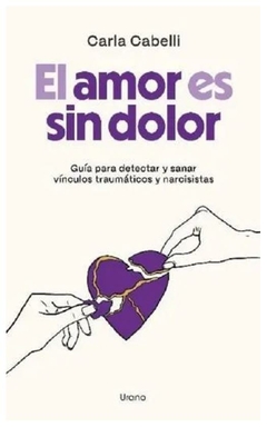 EL AMOR ES SIN DOLOR - CARLA CABELLI