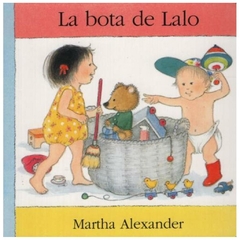 LA BOTA DE LALO - MARTHA ALEXANDER