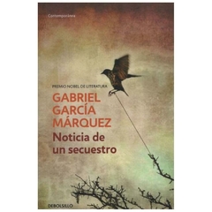 NOTICIA DE UN SECUESTRO - GABRIEL GARCIA MARQUEZ