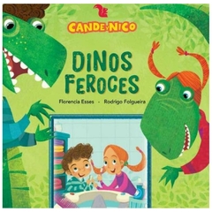 DINOS FEROCES - CANDE Y NICO - FLORENCIA ESSES