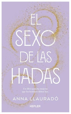 EL SEXO DE LAS HADAS - LLAURADO ANNA