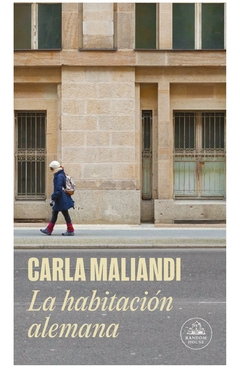 LA HABITACION ALEMANA - CARLA MALIANDI