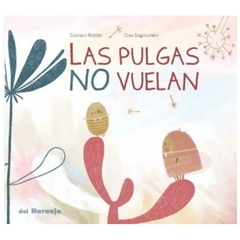 LAS PULGAS NO VUELAN - LAURA ROLDAN