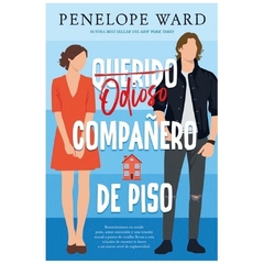 ODIOSO COMPAÑERO DE PISO - PENELOPE WARD