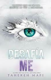 DESAFIAME - SAGA RESTORE ME 2- TAHEREH MAFI