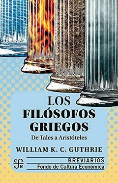 LOS FILOSOFOS GRIEGOS - GUTHRIE W - comprar online