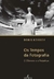 Tempos da Fotografia, Os - 4. ed.