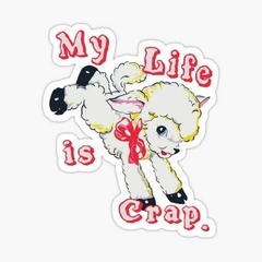 Sticker my life is crap