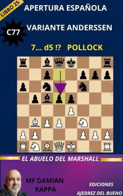 C77 7...d5 LA VARIANTE POLLOCK - El abuelo del Marshall