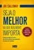 Livro Seja O Melhor No Que Realmente Importa