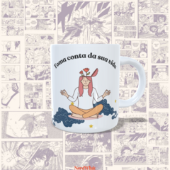 Caneca Toma Conta Da Sua Vida