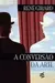 A conversão da arte - René Girard