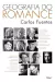Geografia do romance - Carlos Fuentes