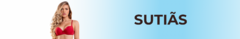 Banner da categoria SUTIÃS