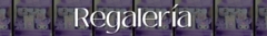 Banner de la categoría Regalería