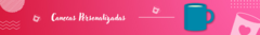 Banner da categoria Canecas Personalizadas