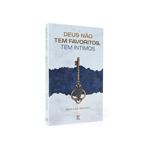 Deus não tem favoritos, tem íntimos | Marcos Brunet