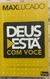 Deus está com você