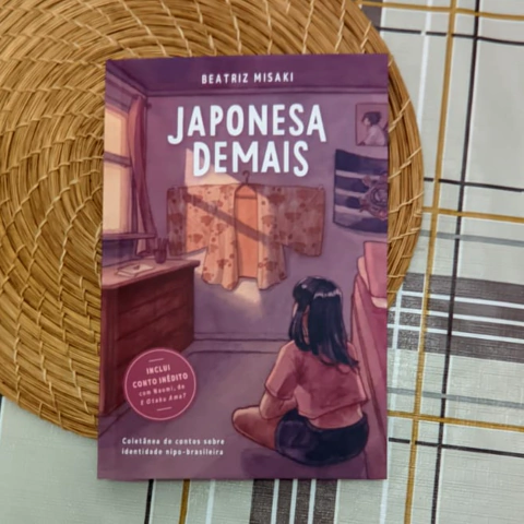 Japonesa demais: contos sobre identidade nipo-brasileira