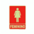 PLACA INDICATIVA - BANHEIRO FEMININO