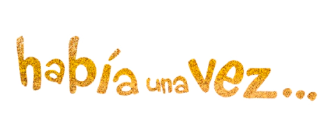 Había una vez