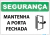 Placas de Sinalização Mantenha a Porta Fechada