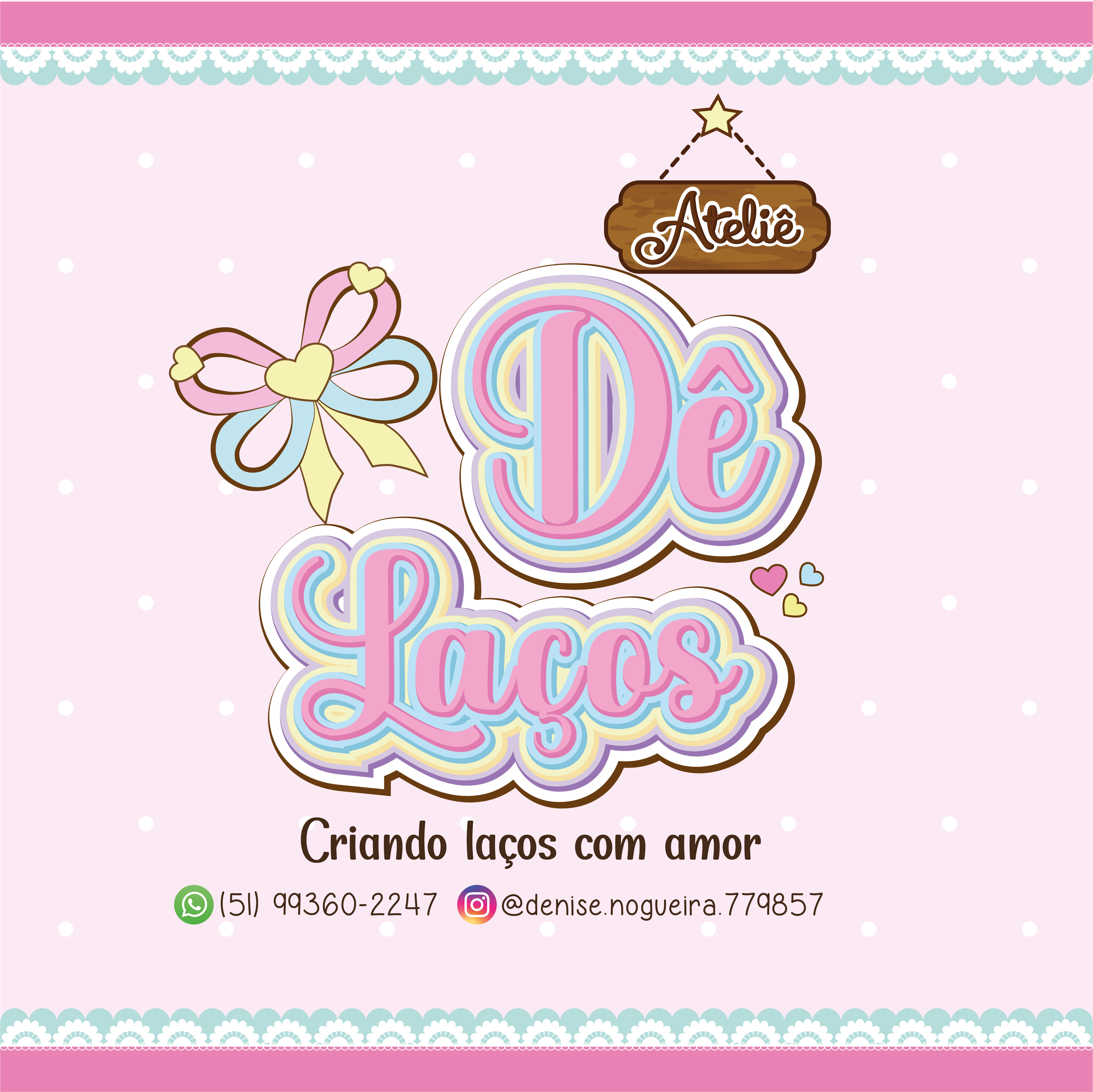 Loja dê laços