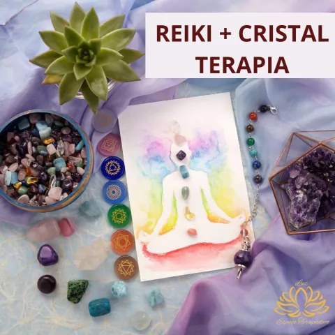 Terapia Reiki + Terapia dos Cristais