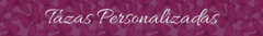 Banner de la categoría TAZAS PERSONALIZADAS