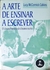 Livro A Arte de Ensinnar a Escrever