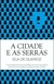 Livro A Cidade e as Serras