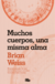 Muchos cuerpos una misma alma - Brian Weiss