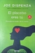 El placebo eres tú - Joe Dispenza