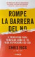 Rompe la barrera del no - Chris vos