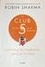 El club de las 5 am - Robin Sharma